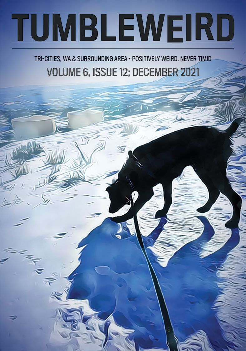 TUMBLEWEIRD: volume 6, issue 12; December 2021. Cover image is a dog on a leash standing on a snowy hill whose shadow looks like that of a wolf.
