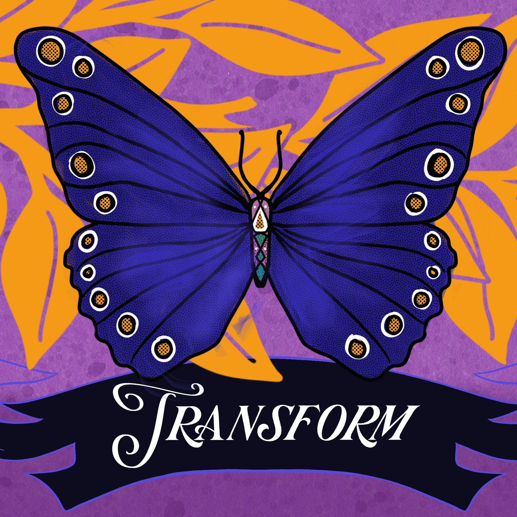 Blue butterfly on orange and purple background with the work "Transform"