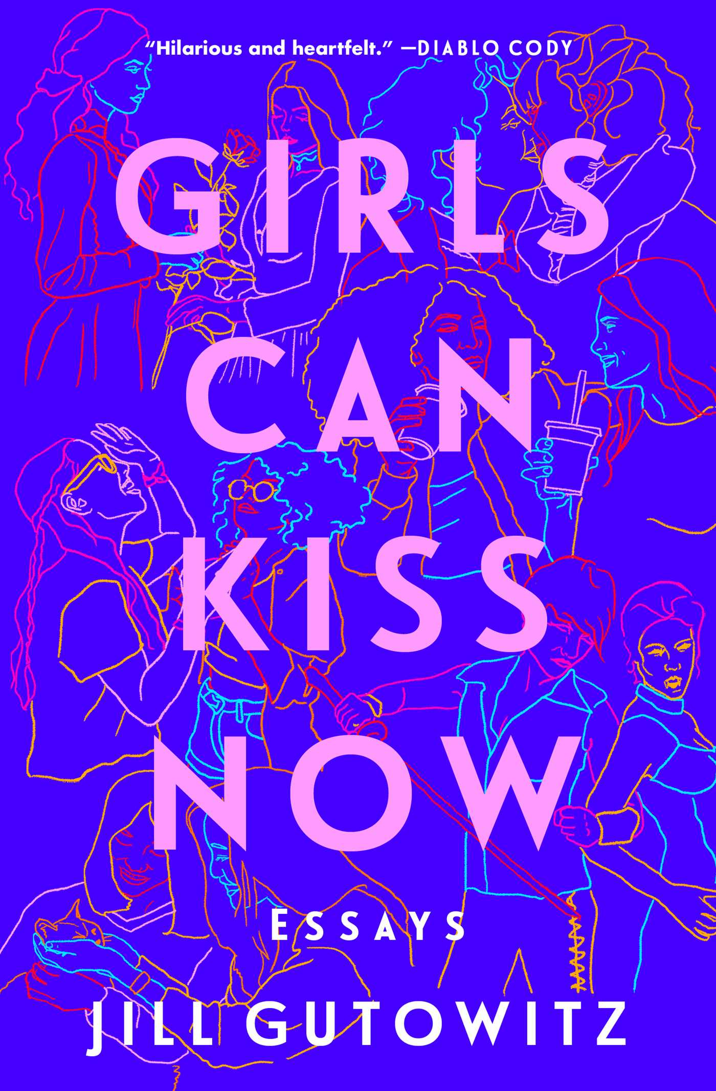 "Girls Can Kiss Now; Essays by Jill Gutowitz" — Image is blue background with stylized drawings of girls interacting in various ways (petting a kitten, giving flowers, etc)
