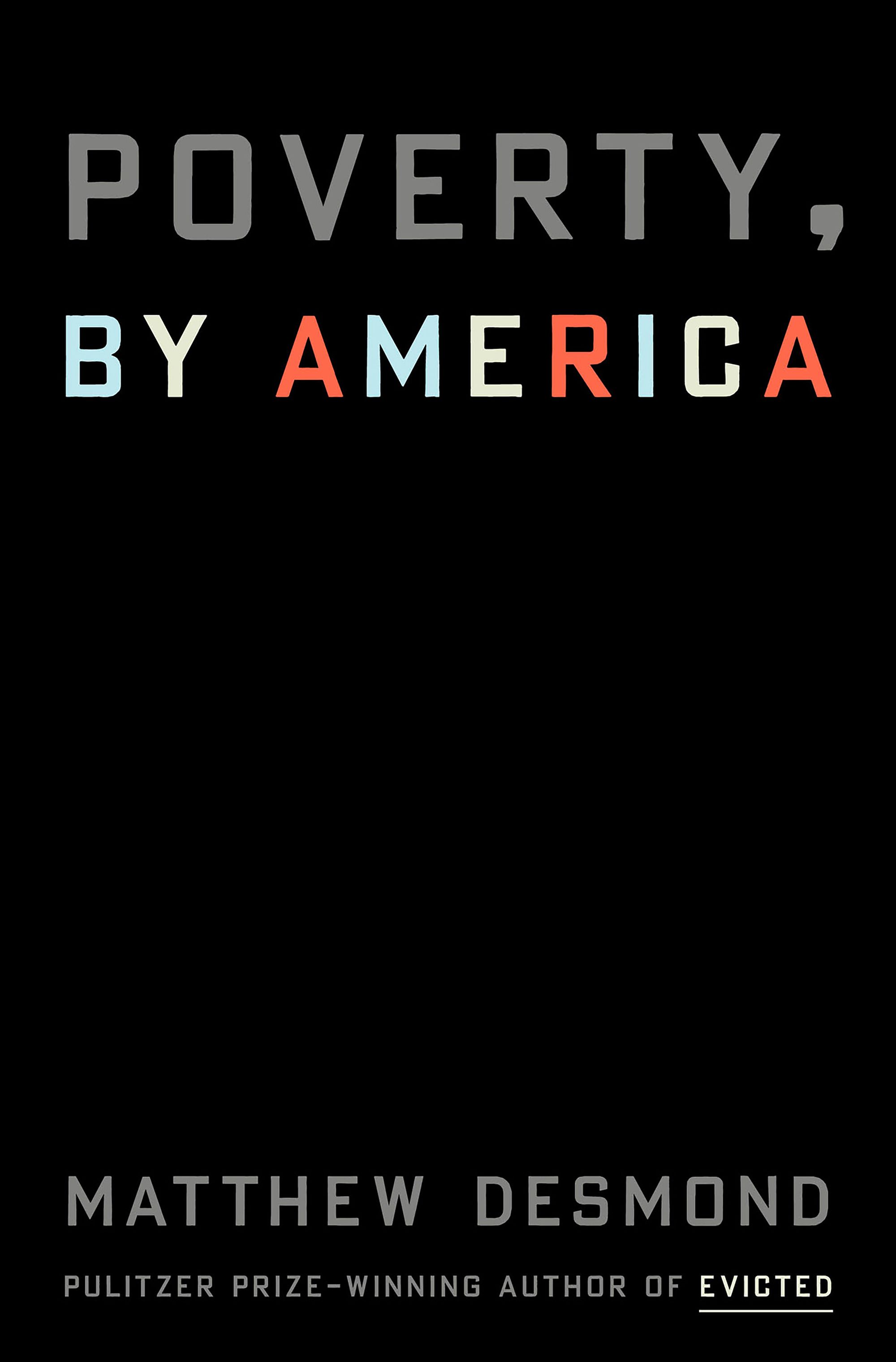 The book cover for Poverty by America by Matthew Desmond