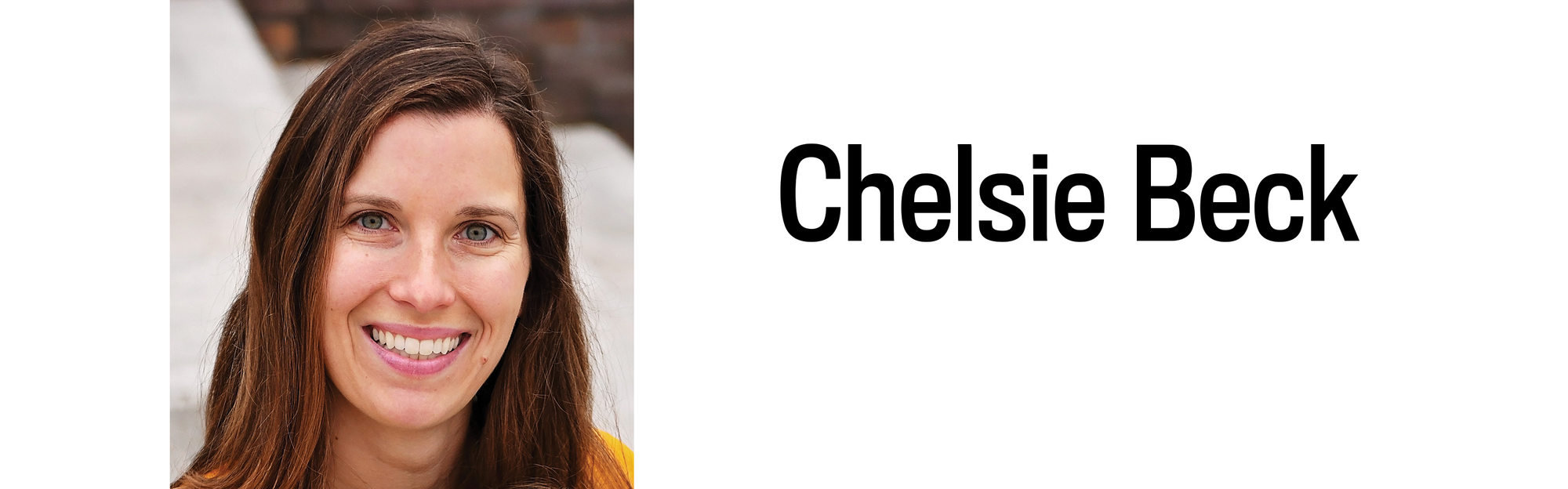 A headshot and heading for Chelsie Beck
