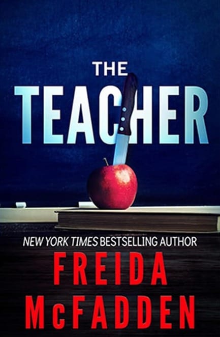 The cover for The Teacher by Freida McFadden