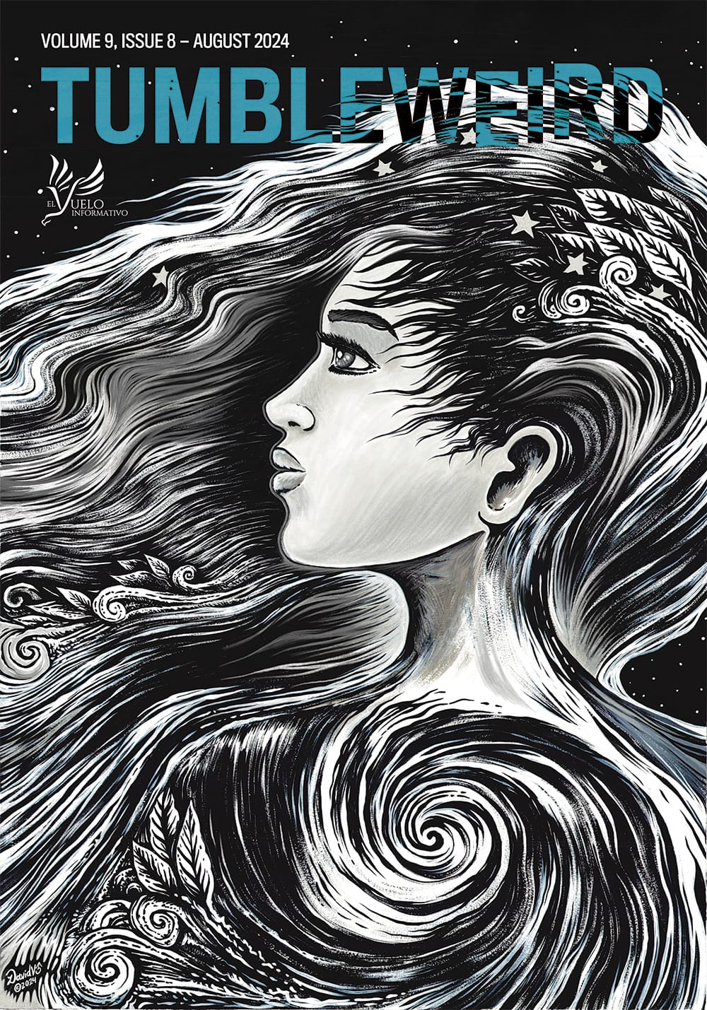 Full cover: Drawing of a woman in space with long hair. "VOLUME 9, ISSUE 8—AUGUST 2024; TUMBLEWEIRD; EL VUELO INFORMATIVO