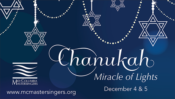 Mid-Columbia Mastersingers present Miracle of Lights Chanukah Concert
